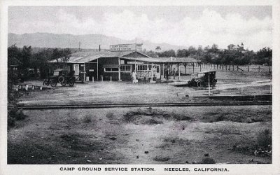 19xx Needles - Camp Ground Service Station