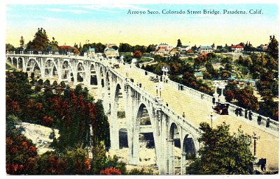 19xx Pasadena - Arroyo Seco - Colorado Street Bridge